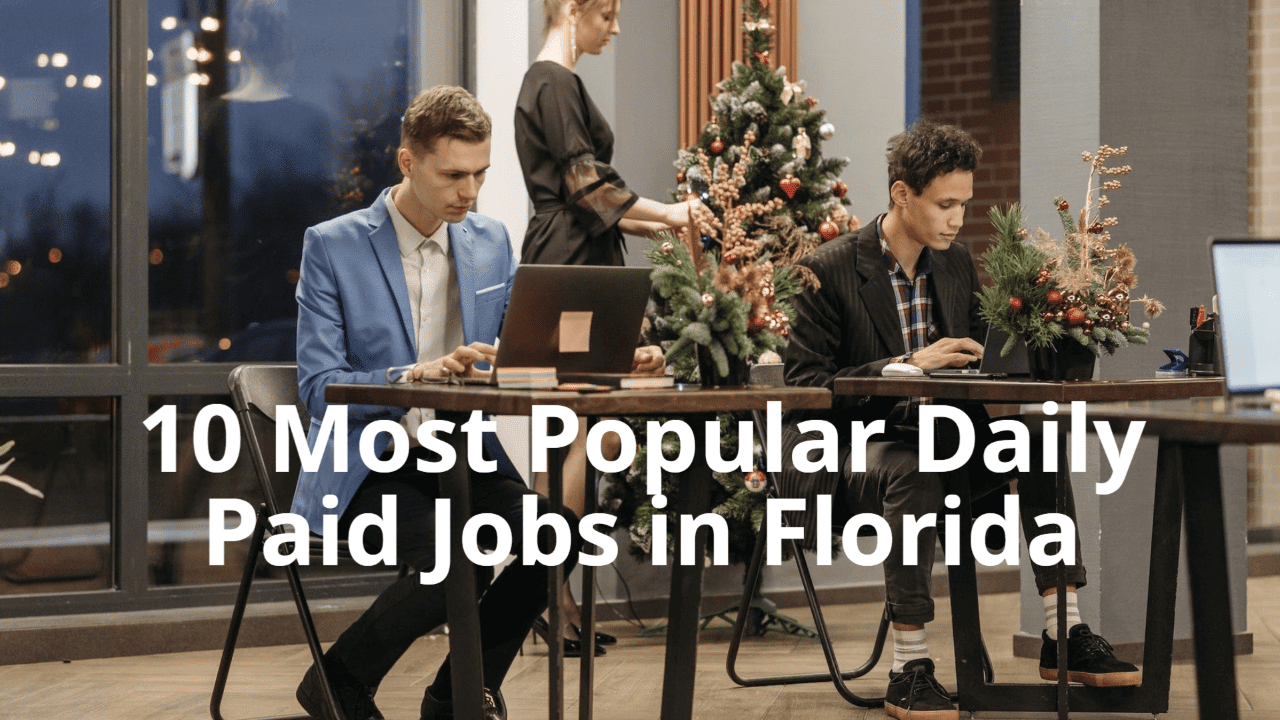 Discover 10 Well-Paying Daily Paid Jobs in Florida