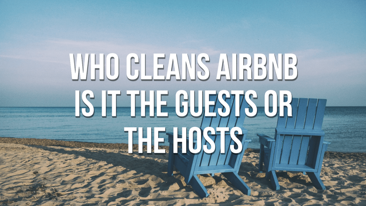 Who Cleans Airbnb