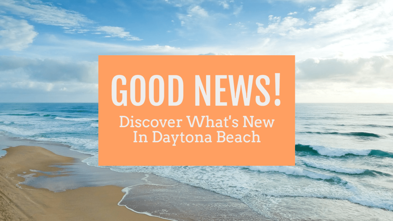 Discover Whats New In Daytona Beach