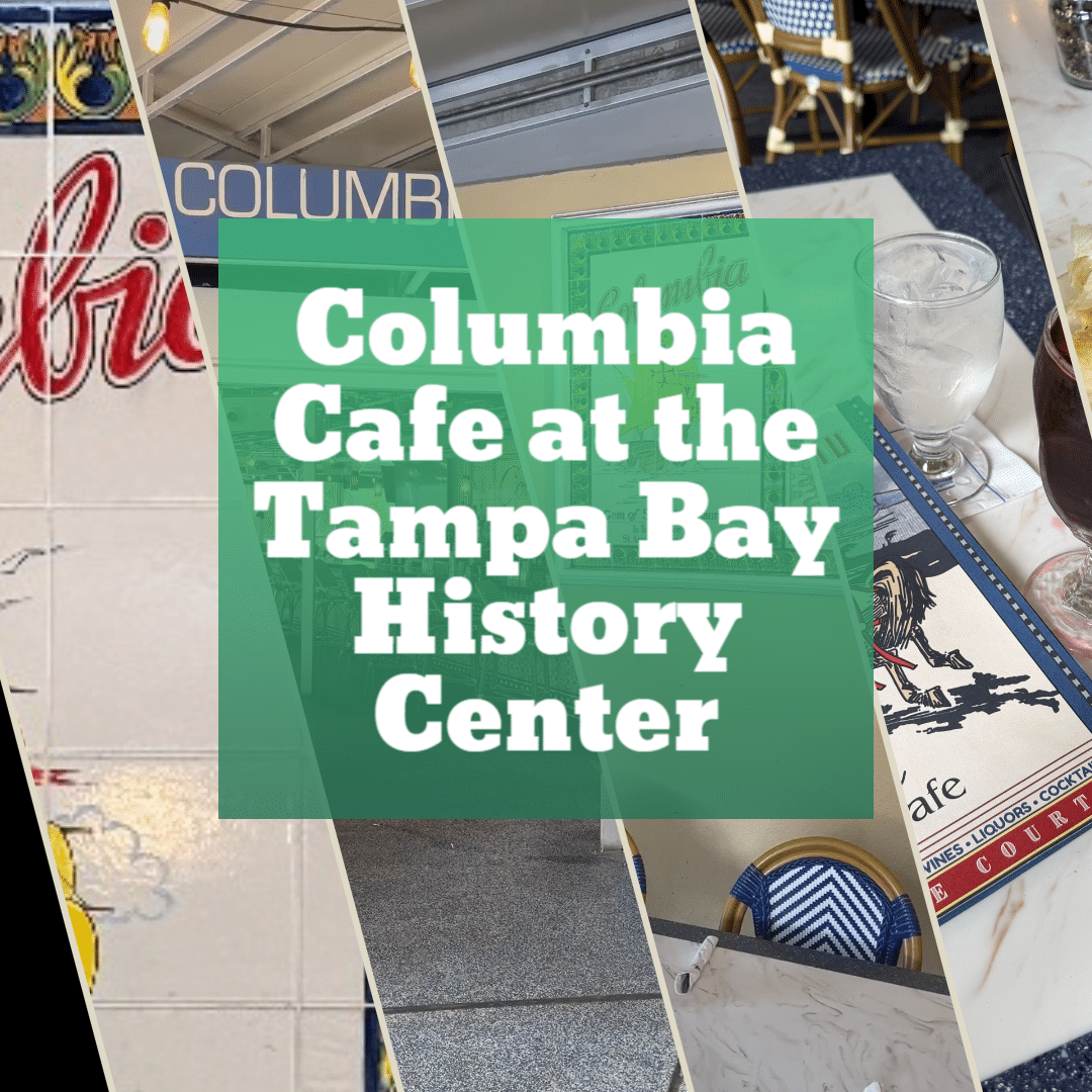 Columbia Cafe at the Tampa Bay History Center
